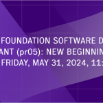 Open Call for 2024 Software Development Grant (pr05): New Beginnings